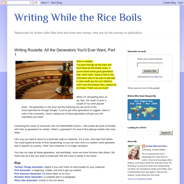 Writing While the Rice Boils: Writing Roulette: All the Generators You'd Ever Want, Part 1
