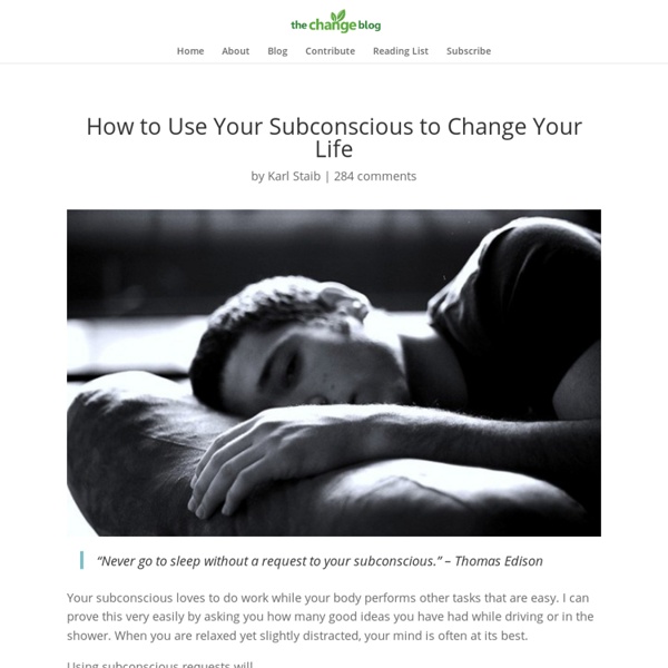 How to Use Your Subconscious to Change Your LifeChange Your Life