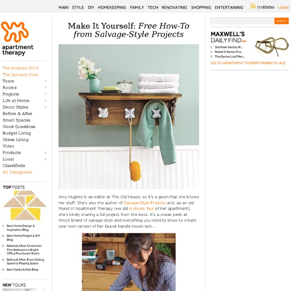 Make It Yourself: Free How-To from Salvage-Style Projects