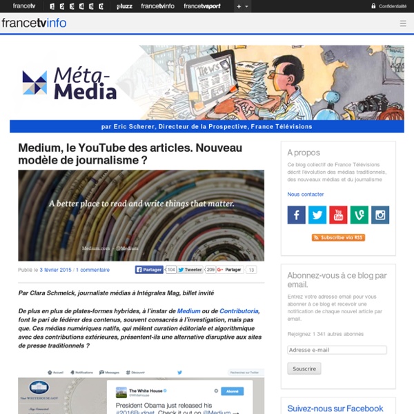 Medium, le YouTube des articles. Nouveau modèle de journalisme