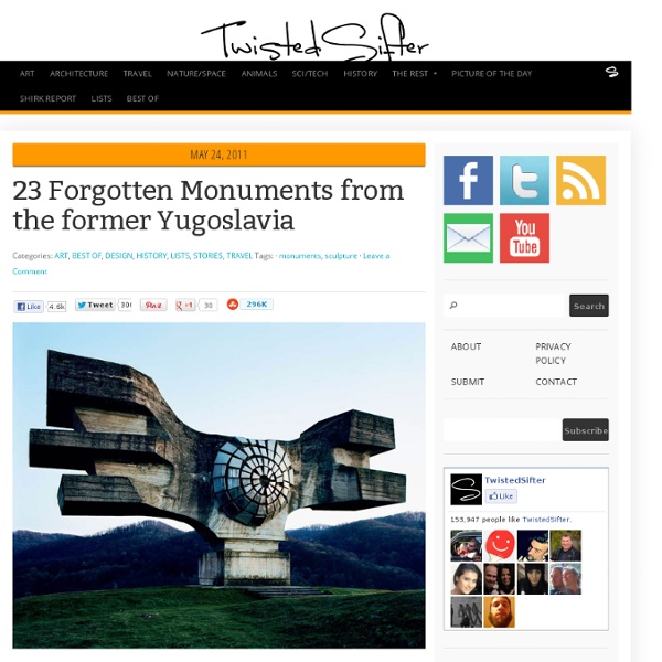 23 Fascinating and Forgotten Monuments from Yugoslavia
