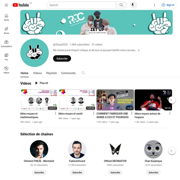 Zetup est une chaîne YouTube dédiée à l’esprit critique