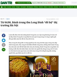 Từ 04/08, Bánh trung thu Long Đình “đổ bộ” thị trường Hà Nội