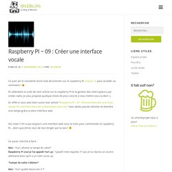 09 : Créer une interface vocale