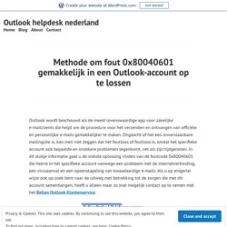 Methode om fout 0x80040601 gemakkelijk in een Outlook-account op te lossen – Outlook helpdesk nederland