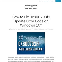 How to Fix 0x800703f1 Update Error Code on Windows 10? – Technology Point
