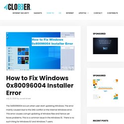 How to Fix Windows 0x80096004 Installer Error - RealClobber