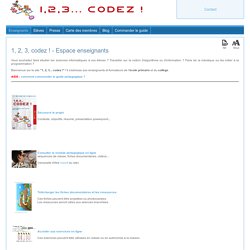 1, 2, 3, codez ! - Espace enseignants