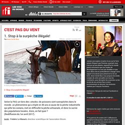 RFI 04/11/17 C EST PAS DU VENT - Stop à la surpêche illégale!