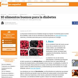 10 alimentos buenos para la diabetes