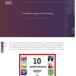 10 awesome apps for K-6 literacy