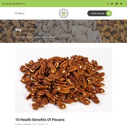 10 Health Benefits Of Pecans