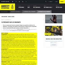 10 préjugés sur les migrants
