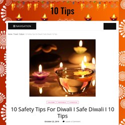 10 Safety Tips For Diwali I Safe Diwali I 10 Tips