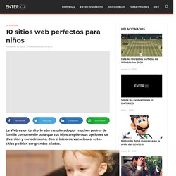 10 sitios web perfectos para niños