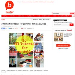 10 Smart DIY Ideas for Summer