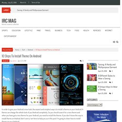 10 Steps to Install Theme on Android