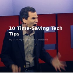 10 Time-Saving Tech Tips