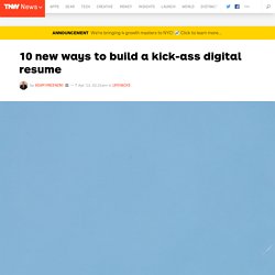 10 Ways to Build a Kick-Ass Resume