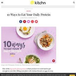 10 Ways to Eat Your Daily Protein