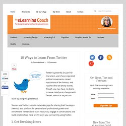 10 Ways to Learn From Twitter