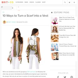 10 Ways To Turn A Scarf Into A Vest