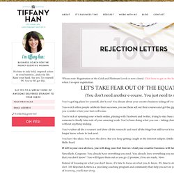 100 Rejection Letters - The Tiffany Han