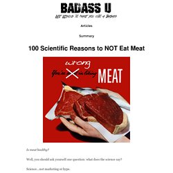100 Scientific Reasons to NOT Eat Meat