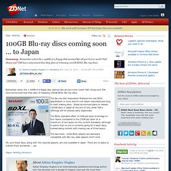100GB Blu-ray discs coming soon ... to Japan