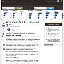 107M Mobile VoIP Users Expected by 2012