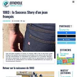 1083 : la success story d'un jean français