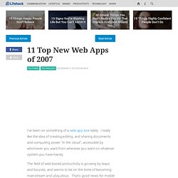 11 Top New Web Apps of 2007 - Lifehack.org