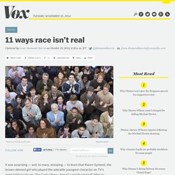 11 ways race isn’t real