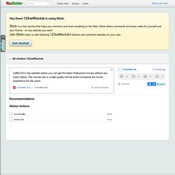 123netflixclub YouSticker - netflix123 is the website where you can get the latest Hollywood movies without any subscription. The movies are in a high-quality format which increa...