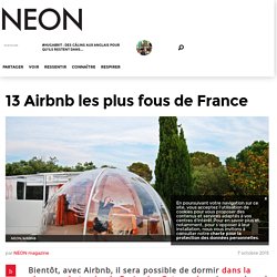 13 Airbnb les plus fous de France - Neonmag