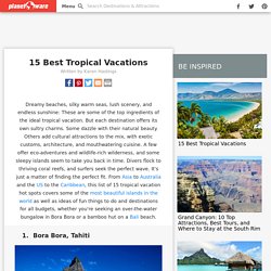 15 Best Tropical Vacations