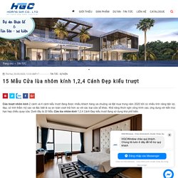 15 Mẫu Cửa lùa nhôm kính 1,2,4 Cánh Đẹp kiểu trượt