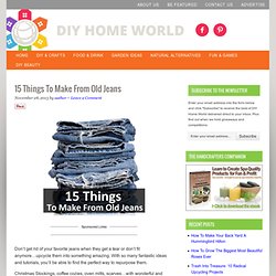 15 Things To Make From Old Jeans