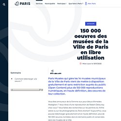 150 000 oeuvres des musées de la Ville de Paris en - Ville de Paris