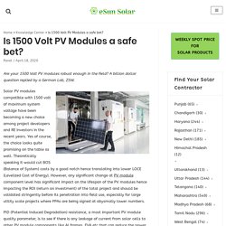 Is 1500 Volt PV Modules a safe bet? - eSun Solar