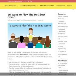 16 Ways to Play The Hot Seat Game