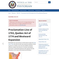 Proclamation Line of 1763, Quebec Act of 1774 and Westward Expansion - 1750–1775