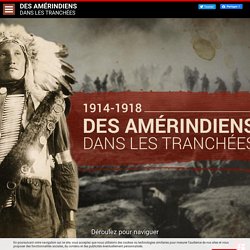 1914-1918 : Des Amérindiens dans les tranchées