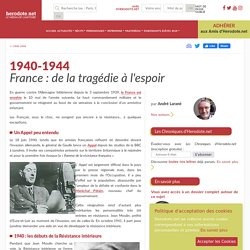 1940-1944 - France : de la tragédie à l'espoir
