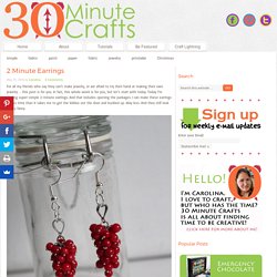 2 Minute Earrings - 30 Minute Crafts