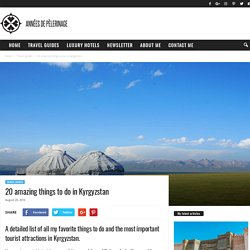 20 amazing things to do in Kyrgyzstan