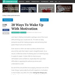 20 Ways To Wake Up With Motivation