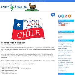 200 Things to Do in Chile List