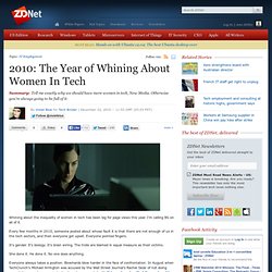 2010: The Year of Whining About Women In Tech