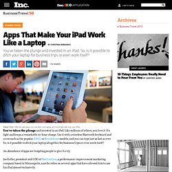 2011 Business Travel 50: Apps That Make Your iPad Work Like a Laptop